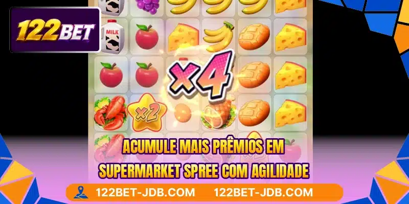 Acumule mais prêmios em Supermarket Spree com agilidade