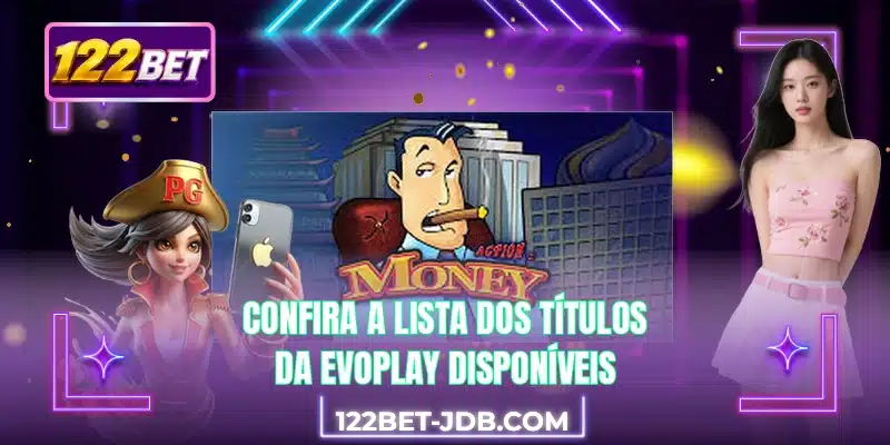 Confira a lista dos títulos da Evoplay disponíveis