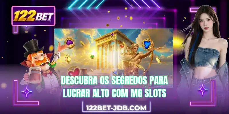 Descubra os segredos para lucrar alto com MG Slots