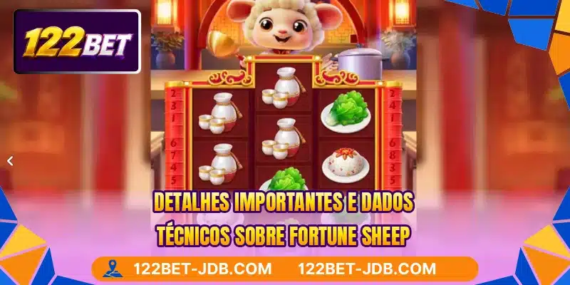 Detalhes importantes e dados técnicos sobre Fortune Sheep