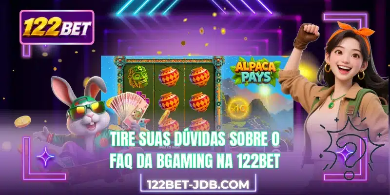 Tire suas dúvidas sobre o FAQ da BGaming na 122BET