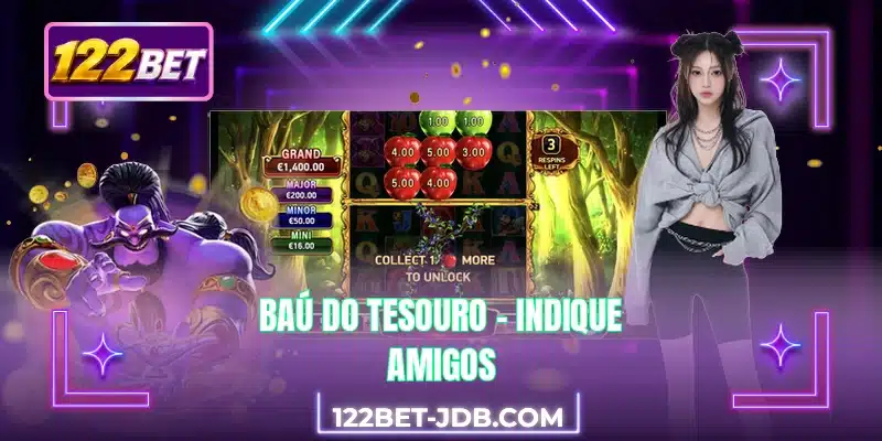 Baú do Tesouro - indique amigos