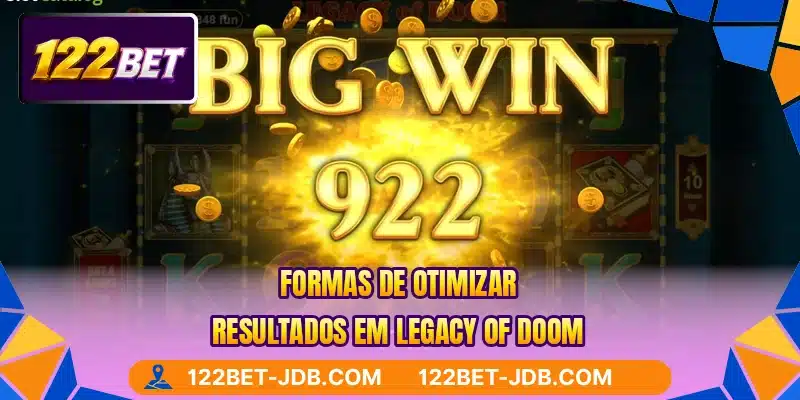 Formas de otimizar resultados em Legacy of Doom