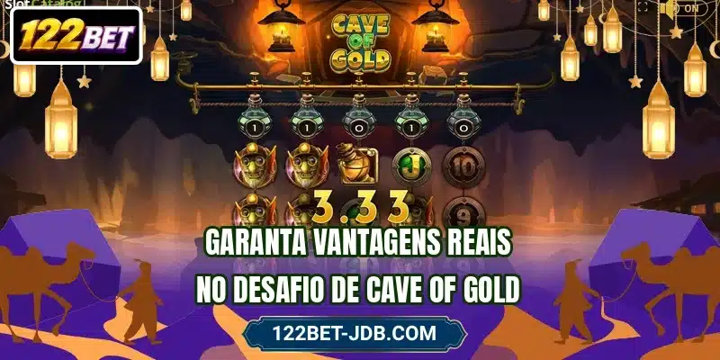 Garanta vantagens reais no desafio de Cave of Gold