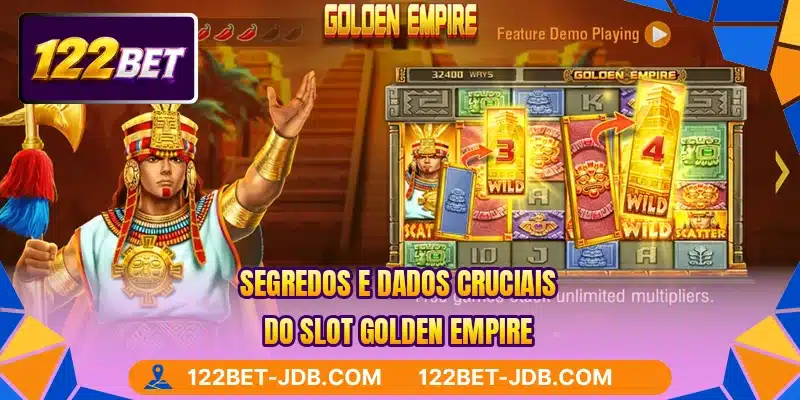 Segredos e dados cruciais do slot Golden Empire