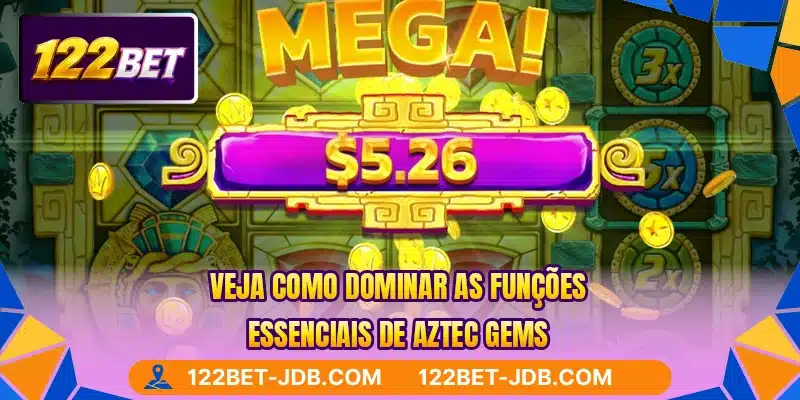 Veja como dominar as funções essenciais de Aztec Gems